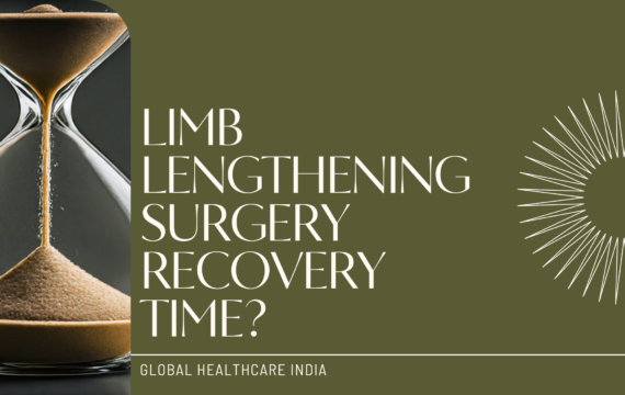 Limb lengthening surgery recovery time?