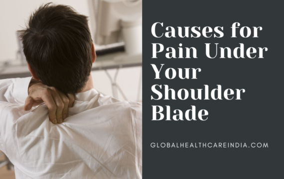 Causes for Pain Under Your Shoulder Blade