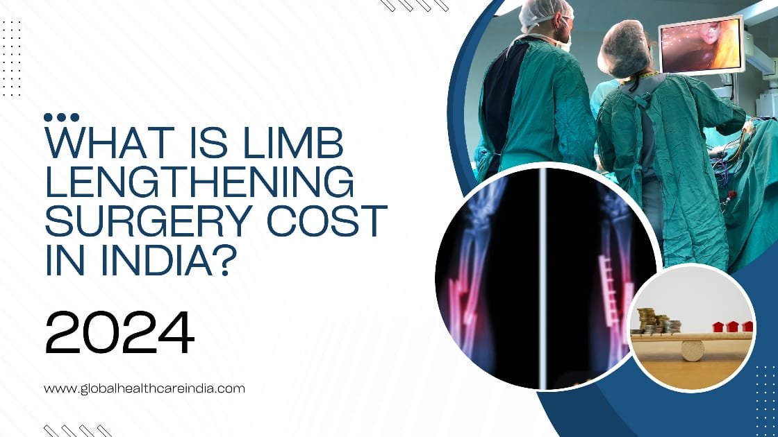 What is Limb Lengthening Surgery Cost in India - [2024]