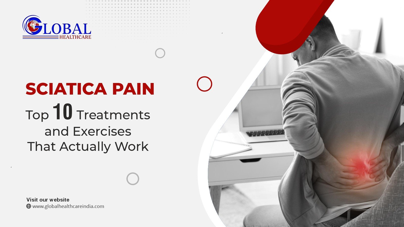 Sciatica Pain: Top 10 Treatments and Exercises That Actually Work